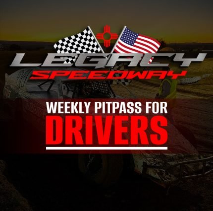 Legacy Speedway weekly pit pass for drivers
