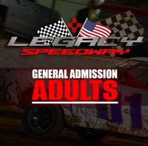 Legacy Speedway General Admission for Adults